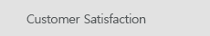 Customer Satisfaction